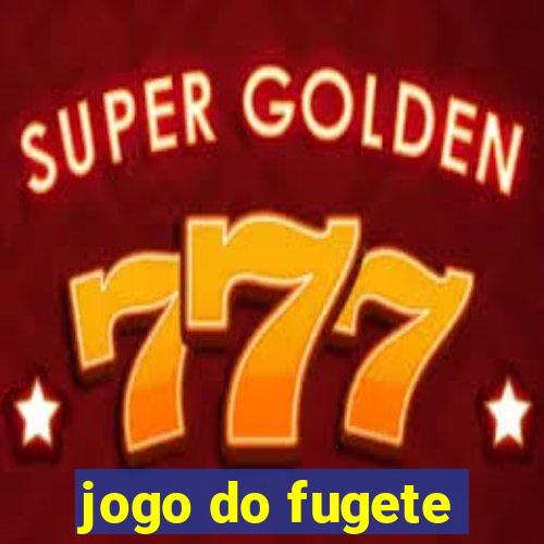 jogo do fugete